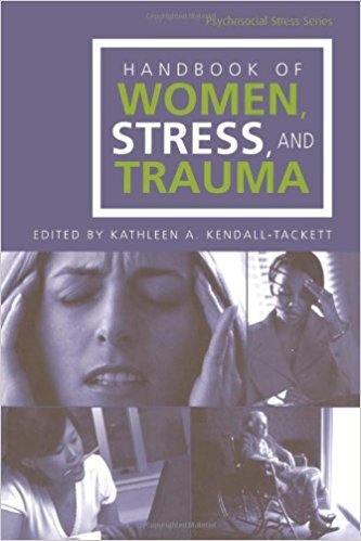 Handbook of Women, Stress and Trauma